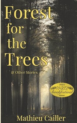 Forest for the Trees & Other Stories 1