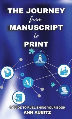 The Journey from Manuscript to Print 1