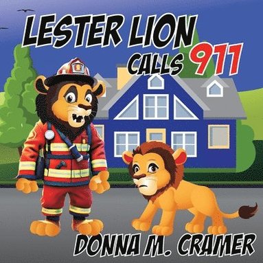 Donna M Cramer - Lester Lion Calls 911, Häftad
