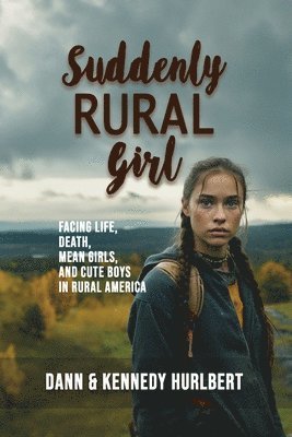 bokomslag Suddenly Rural Girl