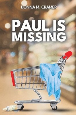 Donna M Cramer - Paul is Missing, Häftad