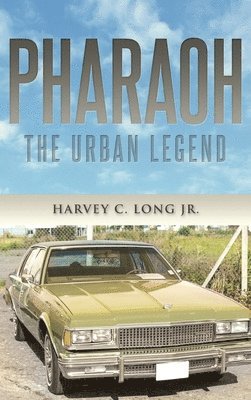 Harvey C Long, Harvey C. Long, C. Long, Harvey - Pharaoh, Inbunden