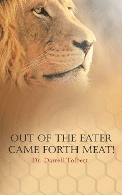 Out of the Eater Came Forth Meat! 1