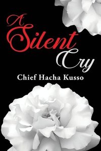 bokomslag A Silent Cry