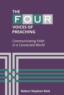 Robert Stephen Reid - Four Voices of Preaching, Häftad