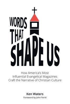 Ken Waters - Words that Shape Us, Häftad