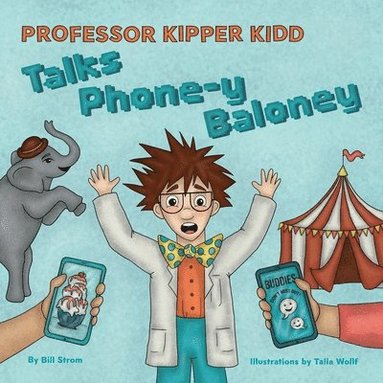 Bill Strom - Professor Kipper Kidd Talks Phone-y Baloney, Häftad