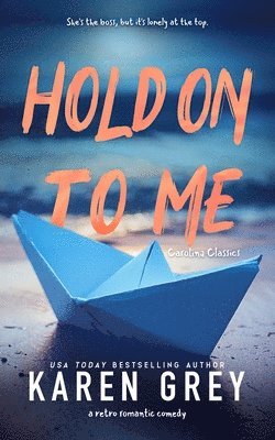 Hold on to Me 1