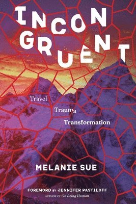 Melanie Sue Hicks - Incongruent, Häftad
