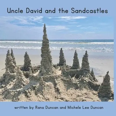 Michele Lee Duncan, Rana Duncan - Uncle David and the Sandcastles, Häftad. Tillgänglighet: Lägg i varukorg