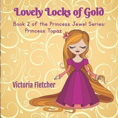 Victoria Fletcher - Lovely Locks of Gold, Häftad