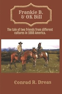 bokomslag Frankie B. & OK Bill