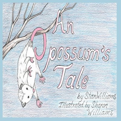 An Opossum's Tale 1