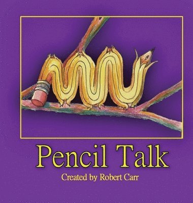 Robert Carr, Delbert Martinez - Pencil Talk, Inbunden