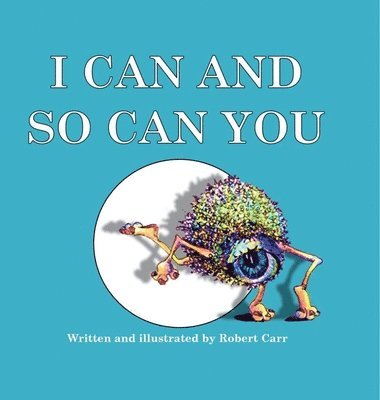 bokomslag I Can and So Can You