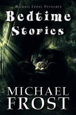 Michael Frost - Bedtime Stories, Häftad