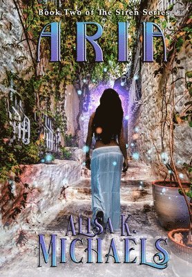 Alisa K Michaels - Aria, Inbunden