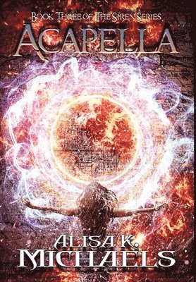 Alisa K Michaels - Acapella, Inbunden