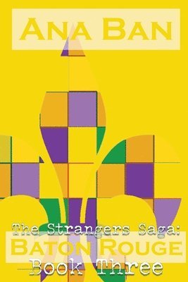 bokomslag The Strangers Saga: Baton Rouge: Book Three
