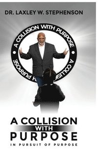 bokomslag Collision with Purpose