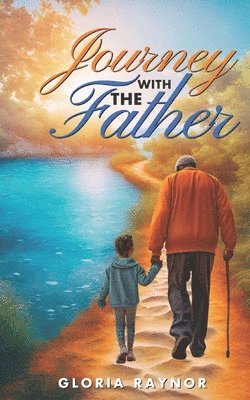 Journey with the Father 1