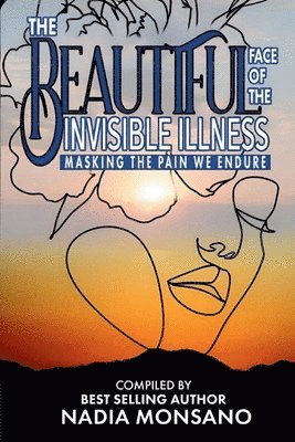 bokomslag Beautiful Face of the Invisible Illness