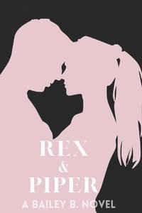 bokomslag Rex and Piper (Silhouette Series)