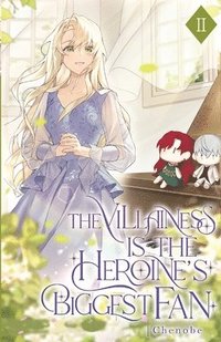 bokomslag The Villainess is the Heroine's Biggest Fan