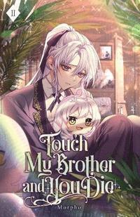 bokomslag Touch My Brother and You Die