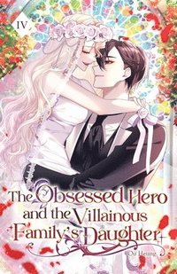bokomslag Obsessed Hero and the Villainous Family's Daughter