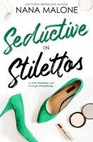Nana Malone - Seductive in Stilettos, Häftad. Tillgänglighet: Lägg i varukorg