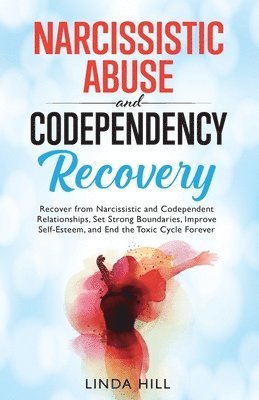 bokomslag Narcissistic Abuse and Codependency Recovery