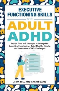 bokomslag Executive Functioning Skills for Adult ADHD