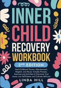 bokomslag Inner Child Recovery Workbook, 2nd Edition