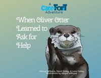 bokomslag When Oliver Otter Learned to Ask for Help
