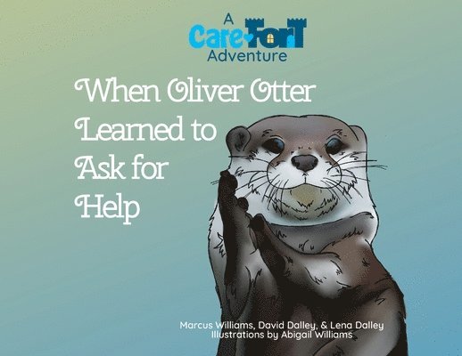 When Oliver Otter Learned to Ask for Help 1