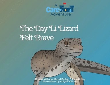 bokomslag The Day Li Lizard Felt Brave
