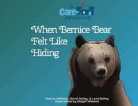 bokomslag When Bernice Bear Felt Like Hiding