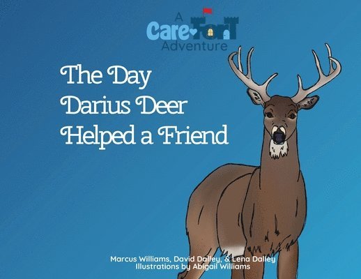 Marcus Williams, David & Lena Dalley, David &. Lena Dalley - Day Darius Deer Helped a Friend, Häftad