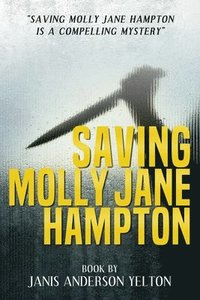 bokomslag Saving Molly Jane Hampton