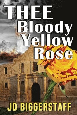 bokomslag Thee Bloody Yellow Rose