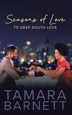 Tamara Barnett - Seasons of Love to Deep South Love, Häftad