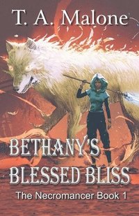 bokomslag Bethany's Blessed Bliss