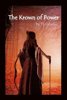 Ts Caladan - Krown of Power, Häftad