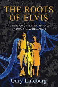 bokomslag Roots of Elvis