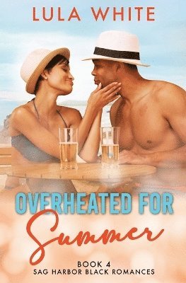 Lula White - Overheated for Summer, Häftad