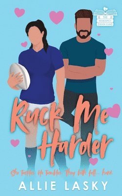 Allie Lasky - Ruck Me Harder, Häftad