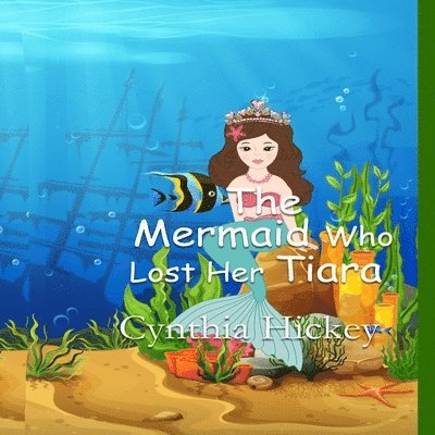 Mermaid Who Lost Her Tiara