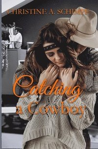 bokomslag Catching a Cowboy