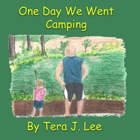 bokomslag One Day We Went Camping